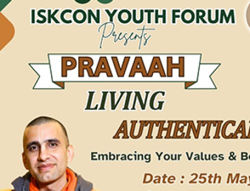 Living Authentically – 4rd edition of Pravaah, monthly youth fest at ISKCON Punjabi Bagh